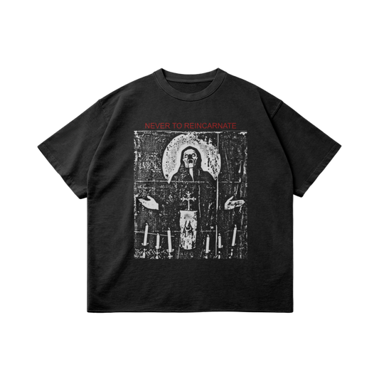 NEVER TO REINCARNATE T-SHIRT